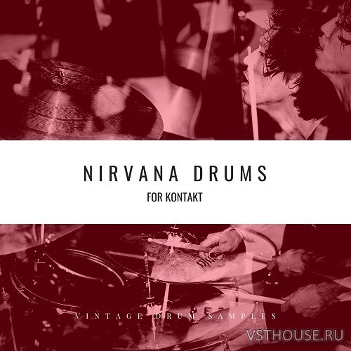 Vintage Drum Samples - Nirvana Drums (KONTAKT)