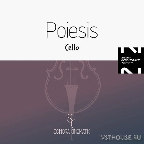 Sonora Cinematic - Poiesis Cello 2.0.1 (KONTAKT)