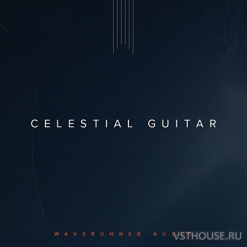 Waverunner Audio - Celestial Guitar 1.1b (KONTAKT)