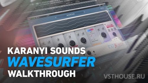 Plugin Alliance - Karanyi Sounds Wavesufer v1.0.0 VST3, AAX x64 [R2R]