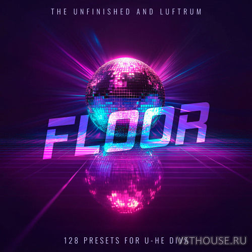 Luftrum & The Unfinished - Floor v1.0.2 (Diva)