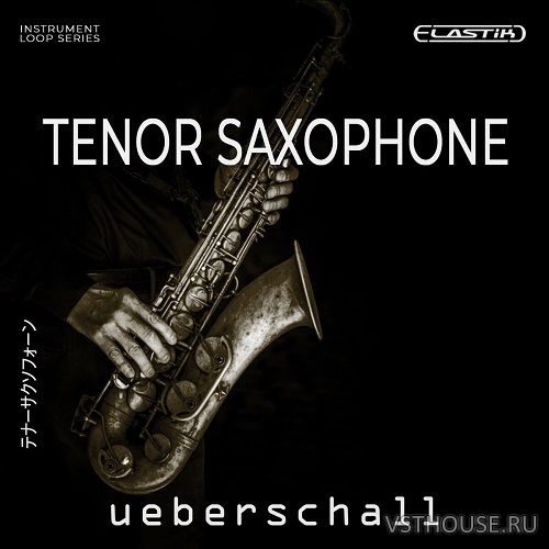 Ueberschall - Tenor Saxophone (ELASTIK)