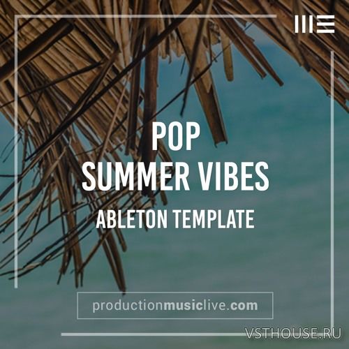 Production Music Live - Summer Vibes (WAV, Ableton Live Suite)