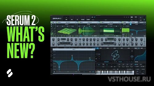 Xfer Records - Serum 2 v2.0.19 STANDALONE, VSTi3, AAX x64