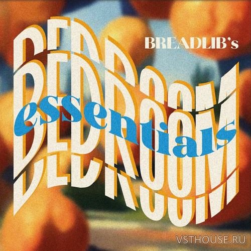 Breadlib - Breadlib's Bedroom Essentials (WAV, MIDI