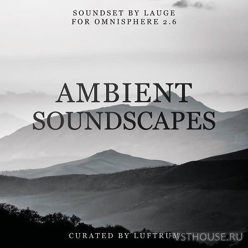 Luftrum - Ambient Soundscapes (OMNISPHERE 2)