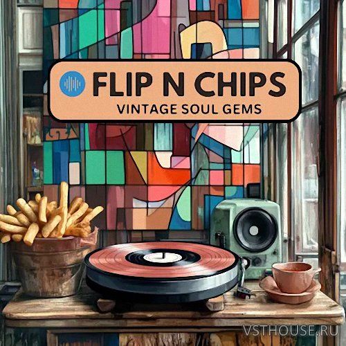 Soundsmiths - Flip N Chips - Vintage Soul Gems (WAV)