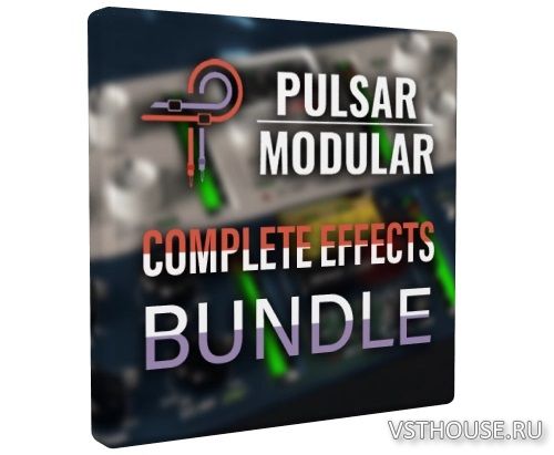 Pulsar Modular - Complete Effects Bundle 2025.6.24