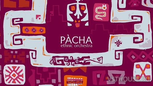 Strezov Sampling - Pacha Ethnic Orchestra (KONTAKT)