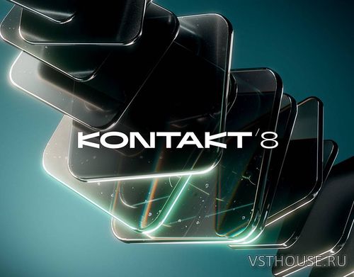 Native Instruments - Kontakt 8 v8.5.1 VST3, AAX, SAL х64 [18.07.2025]