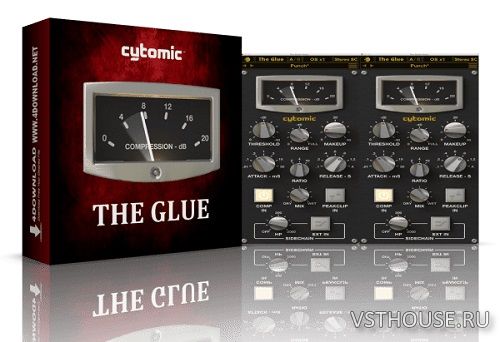 Cytomic - The Glue 1.7.10 VST, VST3, AAX x64 [R2R]