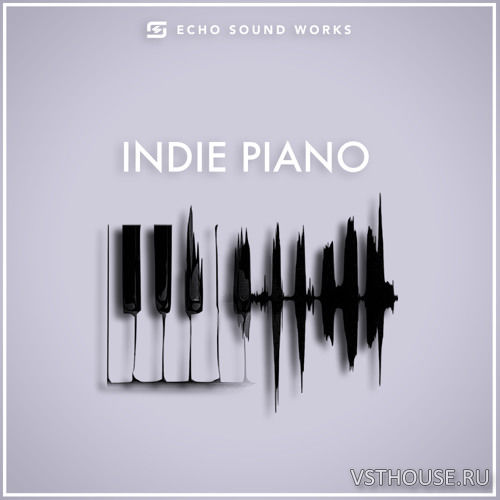 Echo Sound Works - Indie Piano (KONTAKT)