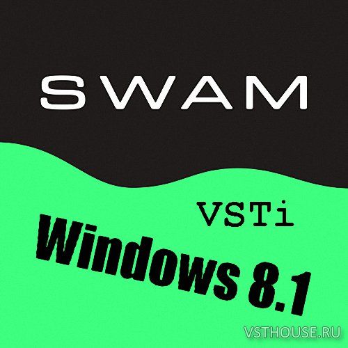 Audio Modeling - SWAM Bundle [Win 8.1] 3.8.2 0 VSTi (2) x64