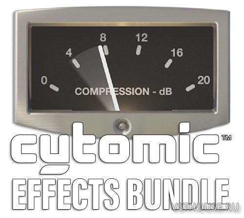 Cytomic - Effects Bundle v2025.7. VST, VST3, AAX x86 x64