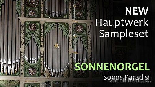 Sonus Paradisi - Goerlitz Sonnenorgel Part 1 of 4 (HAUPTWERK)