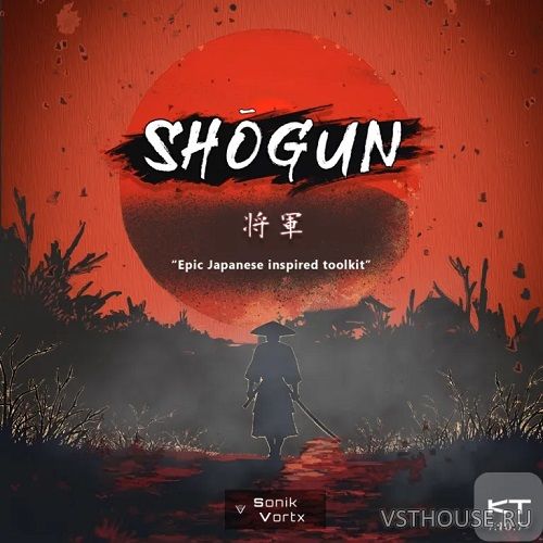 Sonik Vortx - Shogun (KONTAKT)