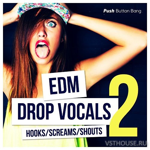 Push Button Bang - EDM Drop Vocals 2 (WAV)