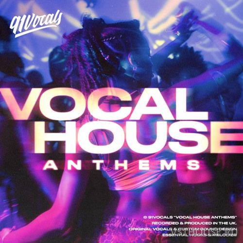 91Vocals - Vocal House Anthems (WAV)