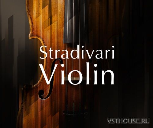Native Instruments - Stradivari Violin 2.0.0 (KONTAKT)