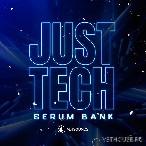 ABT Sounds - Just Tech (MIDI, SERUM 2)