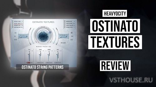 Heavyocity - Novo Pack 05 Ostinato Textures (KONTAKT)