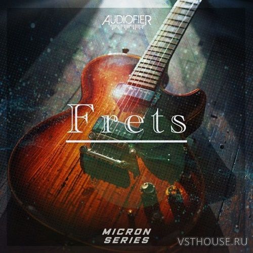 Audiofier - Micron Series Frets (KONTAKT)