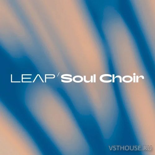 Native Instruments - Leap Soul Choir (KONTAKT)
