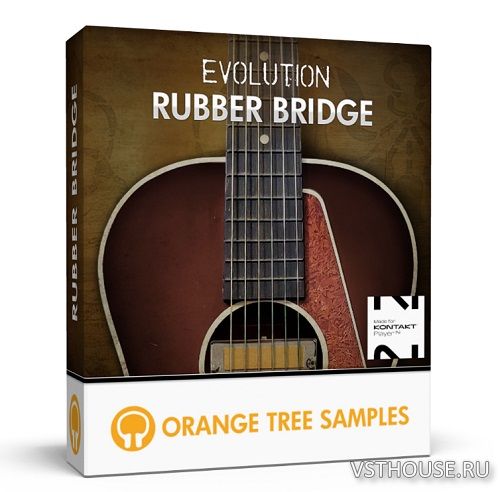 Orange Tree Samples - Evolution Rubber Bridge 1.3.0 Full + Update