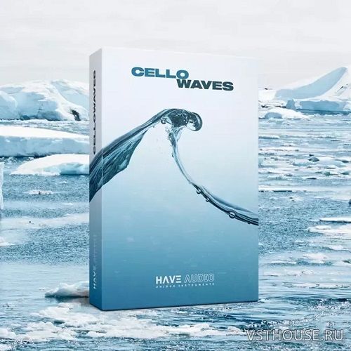 Have Audio - Cello Waves (KONTAKT)