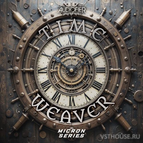 Audiofier - Micron Time Weaver (KONTAKT)
