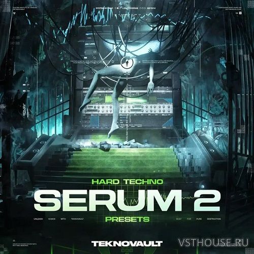 Teknovault - Serum 2 - Hard Techno Presets Vol.1 Teknovault - Serum 2 - Hard Techno Presets Vol.1