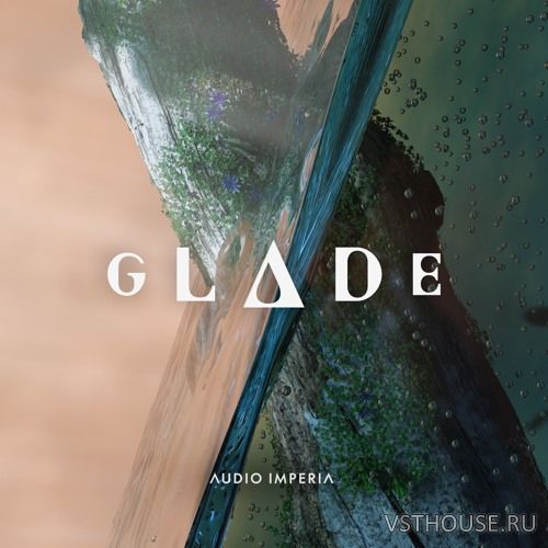 Audio Imperia - Glade Studio (KONTAKT)