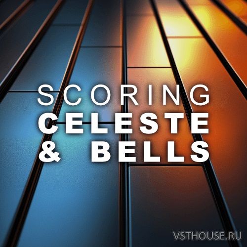 Audiobro - Scoring Celeste and Bells (KONTAKT)