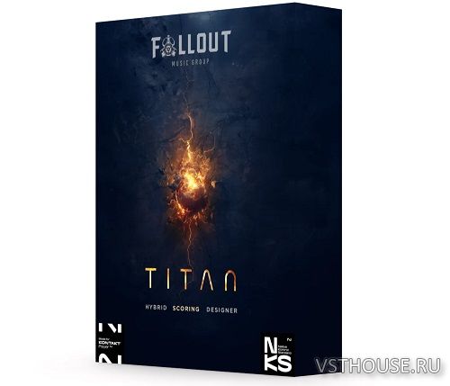 Fallout Music Group - Titan (KONTAKT) Fallout Music Group - Titan (KONTAKT)