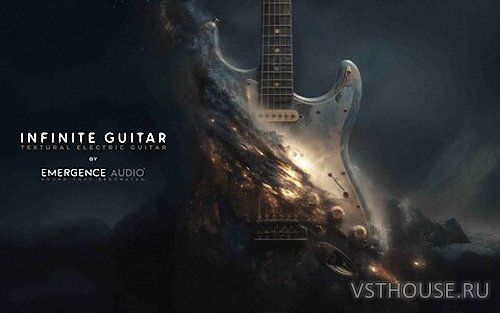 Emergence Audio - Infinite Guitar 1.2.1 (KONTAKT) Emergence Audio - Infinite Guitar 1.2.1 (KONTAKT)
