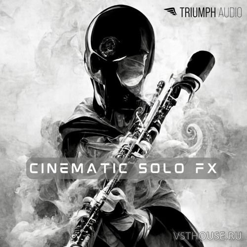 Triumph Audio - Cinematic Solo FX (KONTAKT) Triumph Audio - Cinematic Solo FX (KONTAKT)