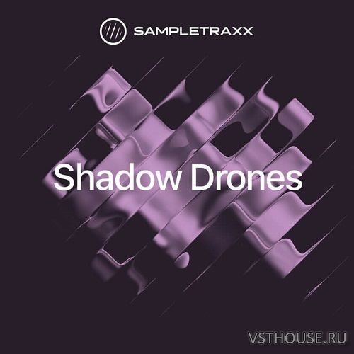 SampleTraxx - Shadow Drones (KONTAKT) SampleTraxx - Shadow Drones (KONTAKT)