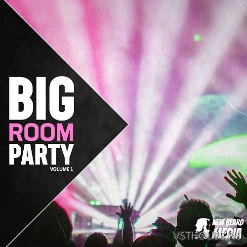 New Beard Media - Big Room Party Vol.1 (WAV)