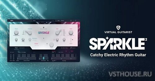 UJAM - Virtual Guitarist Sparkle 2 v2.4.1 VSTi2, VSTi3, AAX x64