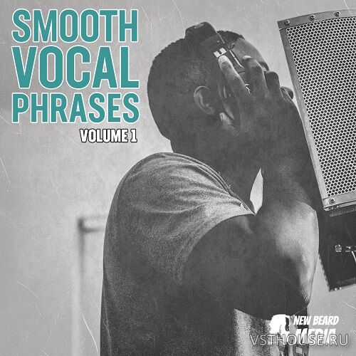 New Beard Media - Smooth Vocal Phrases Vol.1 (WAV)