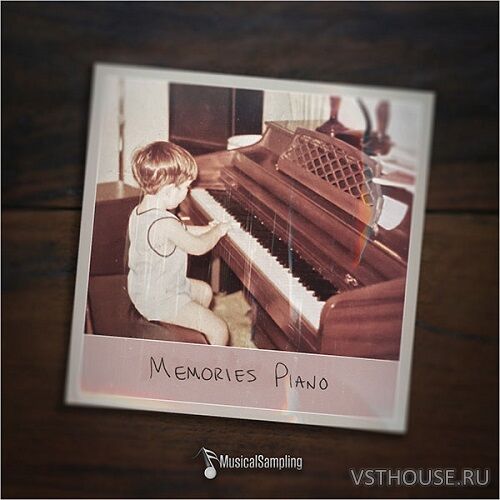 Musical Sampling - Memories Piano 1.1 (KONTAKT)