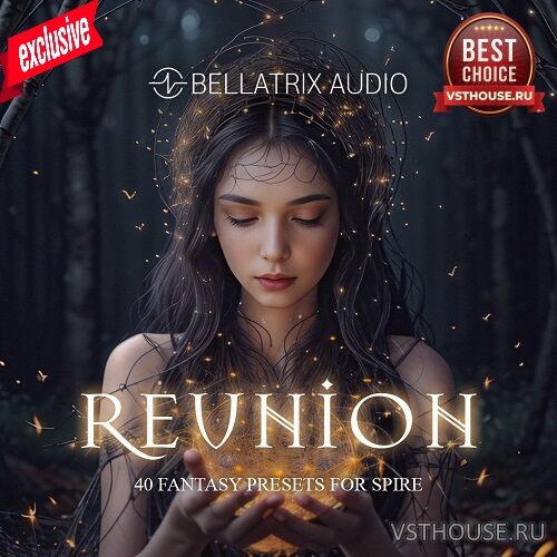 Bellatrix Audio - Reunion (SPiRE)