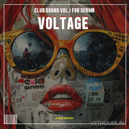 Sound Factory - Voltage Vol.1 (WAV, Serum + Serum 2 Presets) Sound Factory - Voltage Vol.1 (WAV, Serum + Serum 2 Presets)