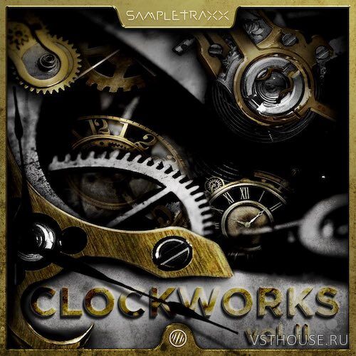 Sampletraxx - Clockworks Vol.2 (KONTAKT)