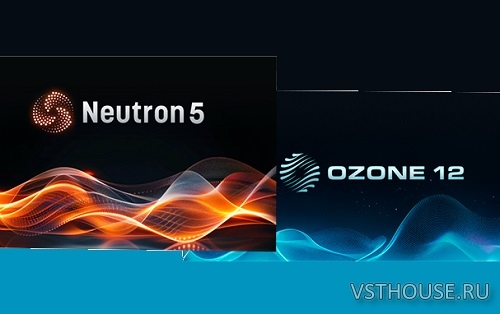 iZotope - Neutron 5 v.5.2, Ozone 12 Advanced v.12.1 iZotope - Neutron 5 v.5.2, Ozone 12 Advanced v.12.1