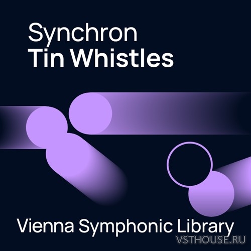 Vienna Symphonic Library - Synchron Tin Whistles (Synchron Player)