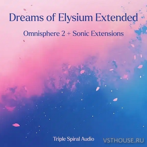 Triple Spiral Audio - Dreams of Elysium Extended (OMNISPHERE 2, 3)