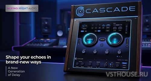 Mixing Night Audio - Cascade v1.0.0 VST3, AAX x64 [MOCHA]