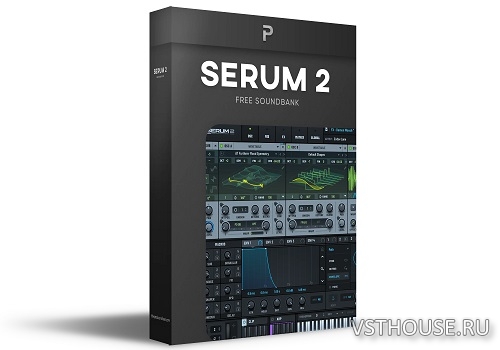 Xfer Records - Serum 2 v2.1.2 VST3i, AAX x64 [CE-V.R]