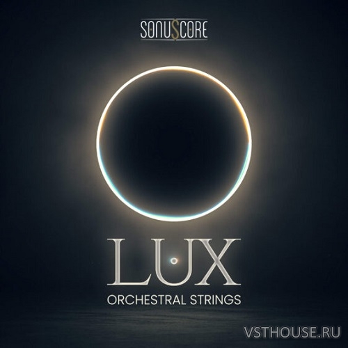 Sonuscore - Lux Orchestral Strings 1.1 Full + Update (KONTAKT)